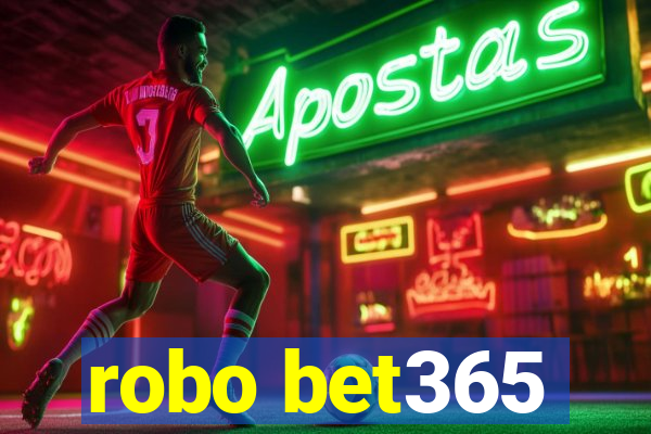 robo bet365